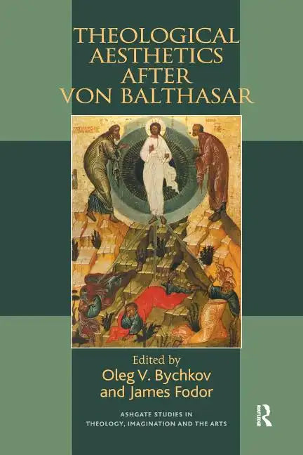 Theological Aesthetics after von Balthasar - Paperback