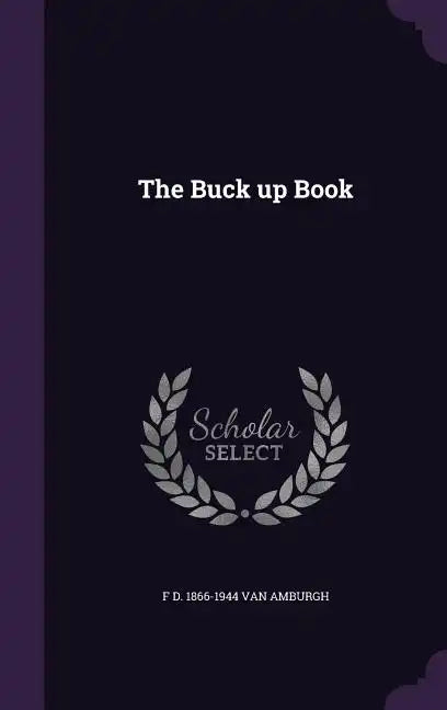 The Buck up Book - Hardcover