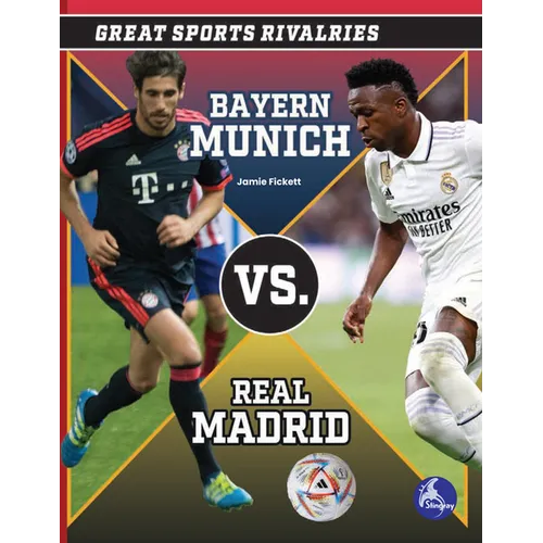 Bayern Munich vs. Real Madrid - Hardcover