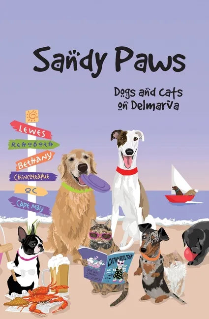 Sandy Paws: Dogs and Cats on Delmarva - Paperback