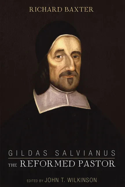 Gildas Salvianus: The Reformed Pastor - Hardcover