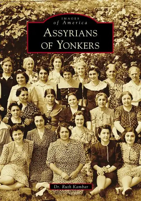 Assyrians of Yonkers - Paperback