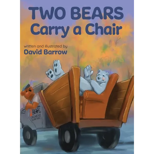 Two Bears Carry a Chair - Hardcover