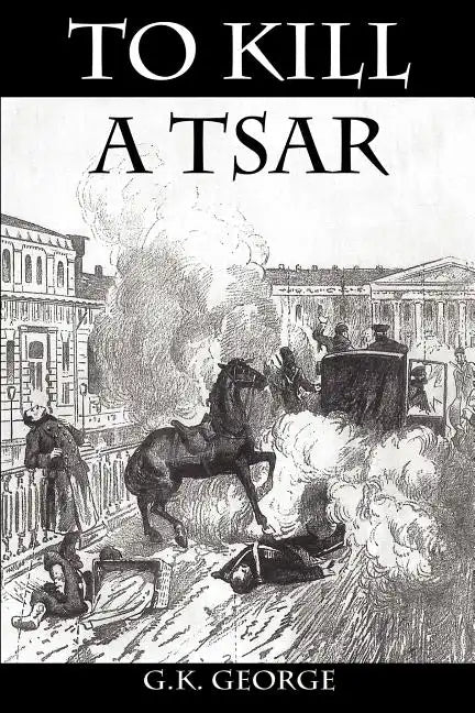 To Kill a Tsar - Paperback