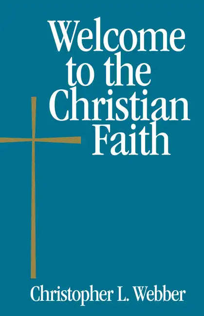 Welcome to the Christian Faith - Paperback