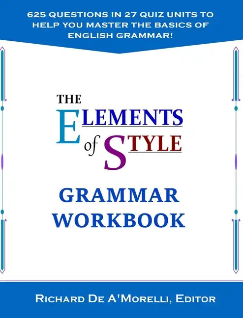 The Elements of Style: Grammar Workbook - Hardcover