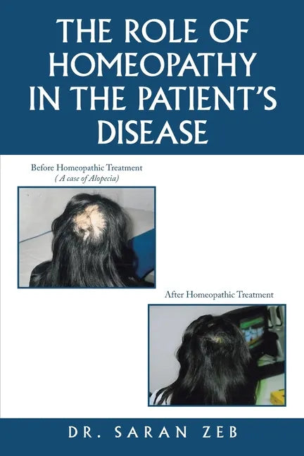 The Role of Homeopathy in the Patient's Disease - Paperback