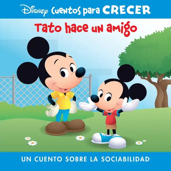 Disney Cuentos Para Crecer Tato Hace Un Amigo (Disney Growing Up Stories Ferdie Makes a Friend): Un Cuento Sobre La Sociabilidad (a Story about Caring - Library Binding