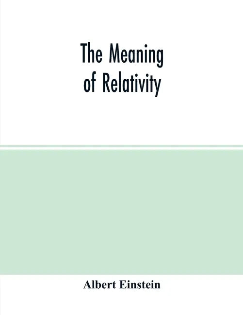 The meaning of relativity - Paperback