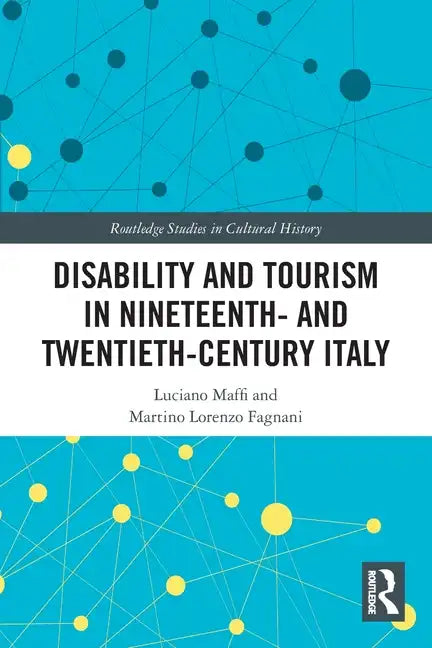 Disability and Tourism in Nineteenth- and Twentieth-Century Italy - Paperback