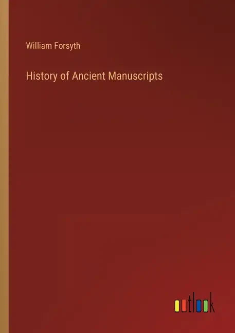 History of Ancient Manuscripts - Paperback