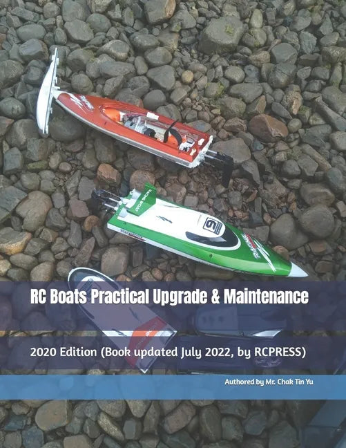 RC Boats Practical Upgrade & Maintenance: 2020 Edition - Paperback