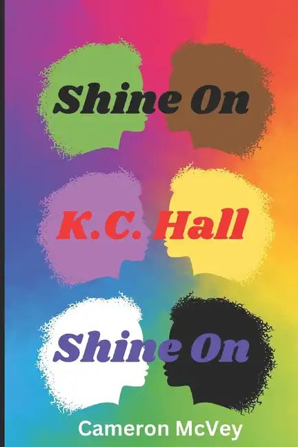 Shine on, K.C. Hall, Shine On - Paperback