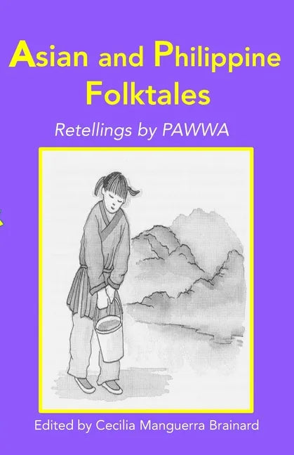 Asian and Philippine Folktales: Retellings by PAWWA - Paperback