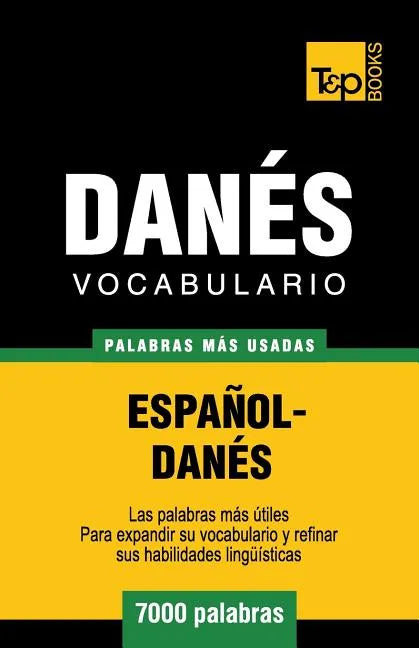 Vocabulario español-danés - 7000 palabras más usadas - Paperback