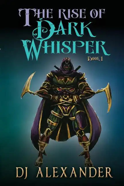 The Rise of Dark Whisper - Paperback