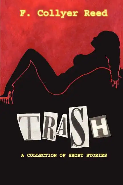 Trash: A Collection of Short Stories - Paperback