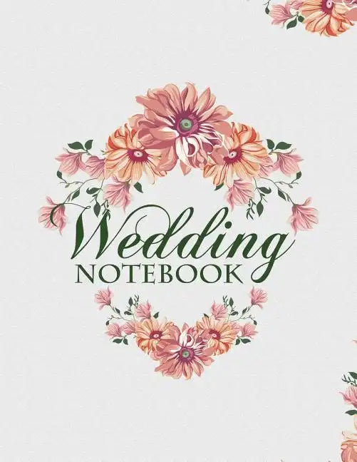 Wedding Notebook: A Keepsake Guest Book For The Bridal Couple On Their Wedding Day - Paperback