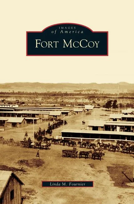 Fort McCoy - Hardcover