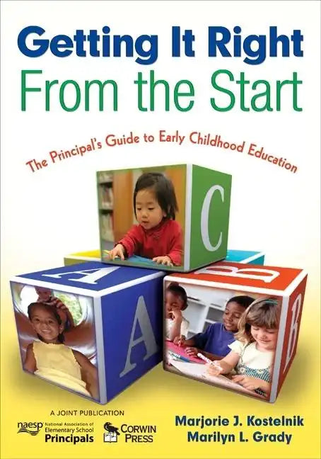 Getting It Right From the Start: The Principal's Guide to Early Childhood Education - Paperback