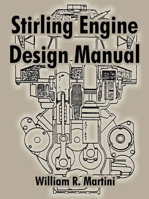 Stirling Engine Design Manual - Paperback