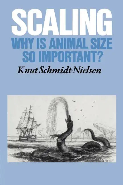 Scaling: Why Is Animal Size So Important? - Paperback