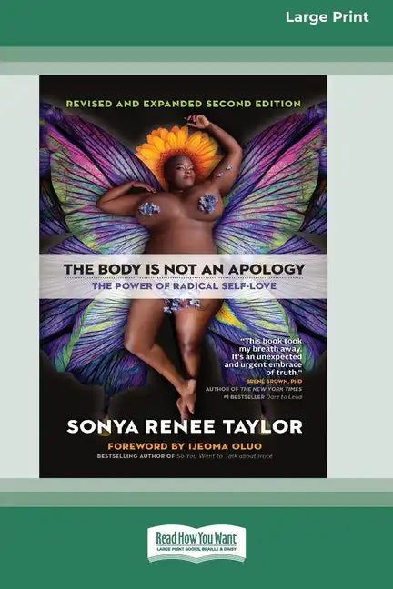 The Body Is Not an Apology, Second Edition: The Power of Radical Self-Love [16pt Large Print Edition] - Paperback