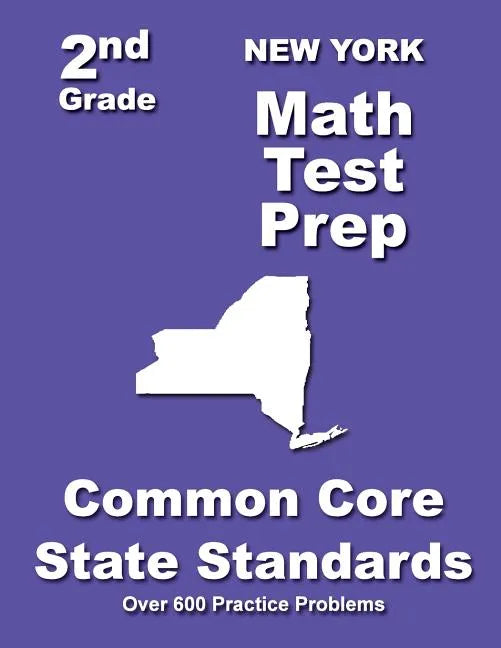 New York 2nd Grade Math Test Prep: Common Core State Standards - Paperback