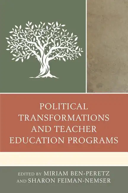 Political Transformations and Teacher Education Programs - Paperback