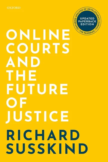 Online Courts and the Future of Justice - Paperback