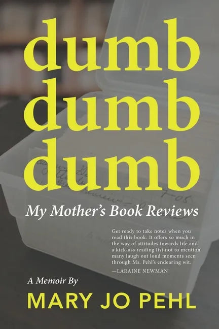 Dumb Dumb Dumb: My Mother's Book Reviews - Paperback