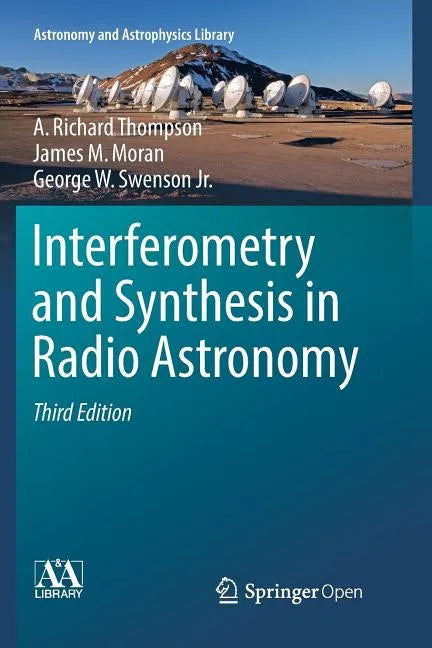 Interferometry and Synthesis in Radio Astronomy - Paperback