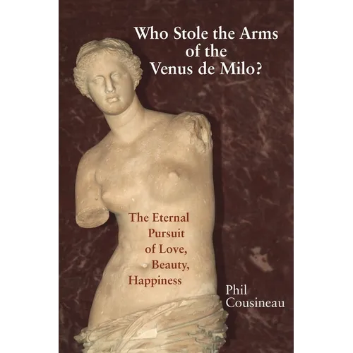 Who Stole the Arms of the Venus de Milo? - Paperback