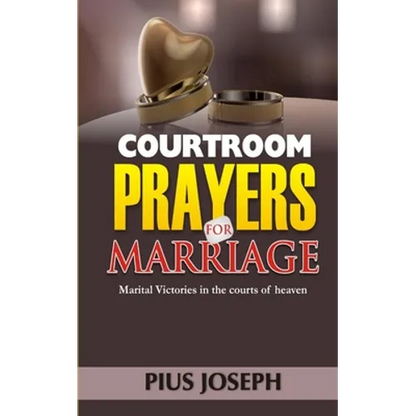 Courtroom Prayers for Marriage: Marital Victories from the Courts of Heaven - Paperback