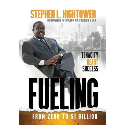 Fueling: From Zero to $1 Billion - Hardcover
