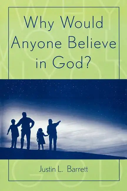 Why Would Anyone Believe in God? - Paperback