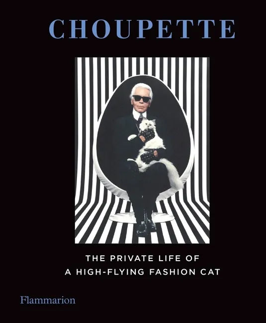 Choupette: The Private Life of a High-Flying Cat - Hardcover