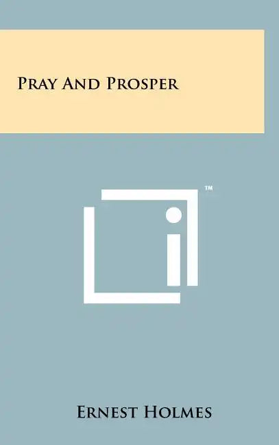 Pray And Prosper - Hardcover
