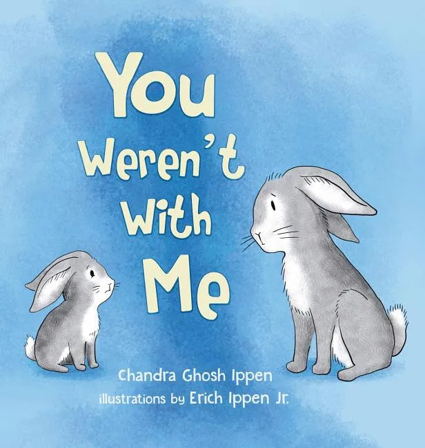 You Weren't With Me - Hardcover