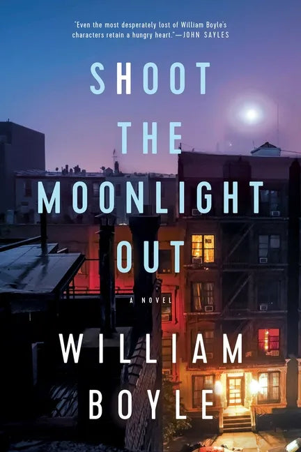 Shoot the Moonlight Out - Hardcover