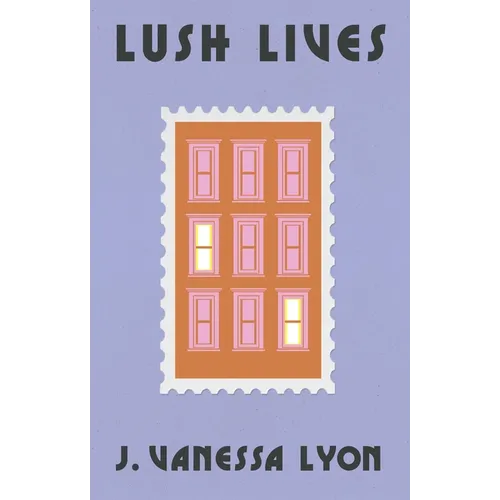 Lush Lives - Hardcover