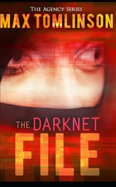 The Darknet File - Paperback
