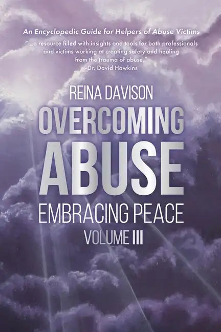 Overcoming Abuse Embracing Peace Vol III - Paperback
