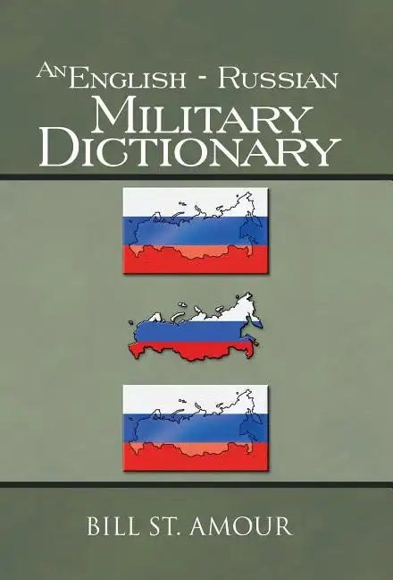 An English - Russian Military Dictionary - Hardcover