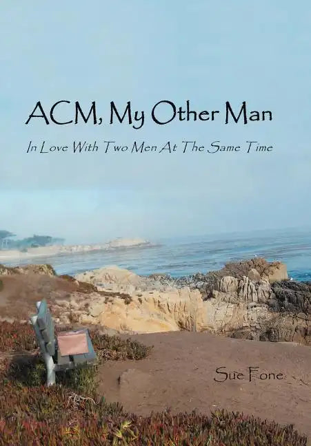 ACM, My Other Man: In Love with Two Men at the Same Time - Hardcover