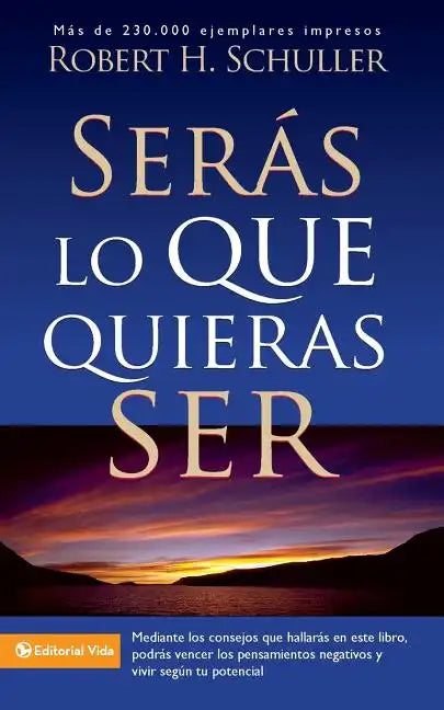 Serás Lo Que Quieras Ser - Paperback