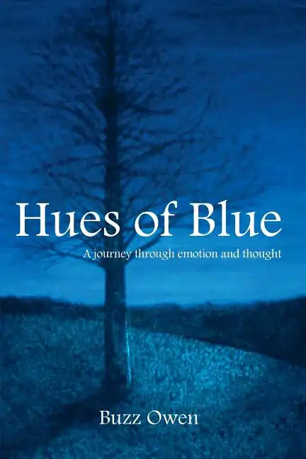 Hues of Blue: A Journey Through Emotion and Thought - Paperback