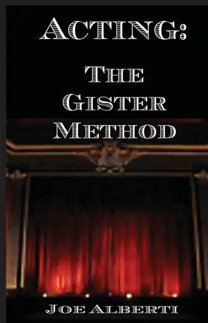 Acting: The Gister Method - Paperback