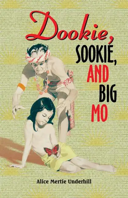 Dookie, Sookie, and Big Mo - Paperback