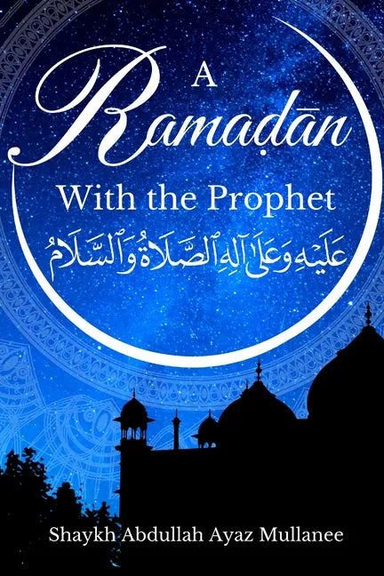 Ramadan with the Prophet - Paperback